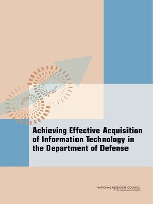 cover image of Achieving Effective Acquisition of Information Technology in the Department of Defense